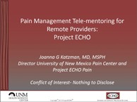 Pain Management Tele-mentoring for Remote Providers: Project ECHO
