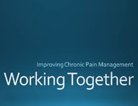 Working Together: Improving Chronic Pain Management