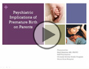 Psychiatric Implications of Premature Birth on Parents